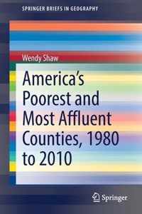 America s Poorest and Most Affluent Counties 1980 to 2010