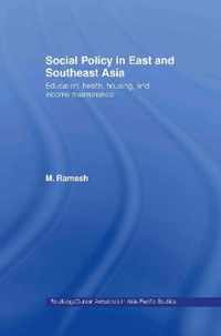 Social Policy in East and Southeast Asia