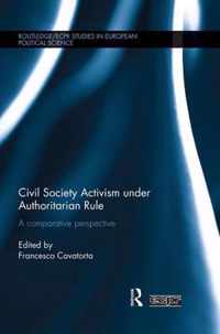 Civil Society Activism Under Authoritarian Rule: A Comparative Perspective