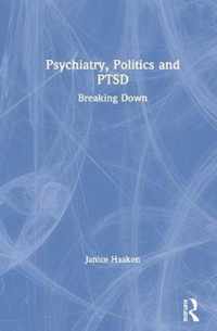 Psychiatry, Politics and PTSD