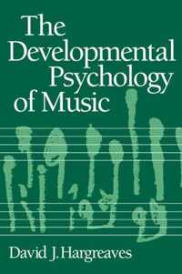 The Developmental Psychology of Music