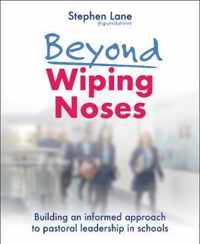 Beyond Wiping Noses