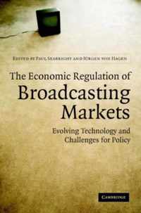 The Economic Regulation of Broadcasting Markets