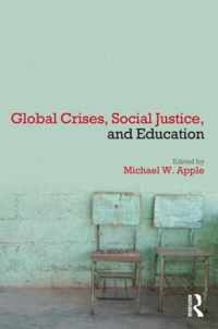 Global Crises, Social Justice, and Education