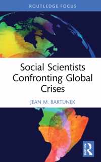 Social Scientists Confronting Global Crises