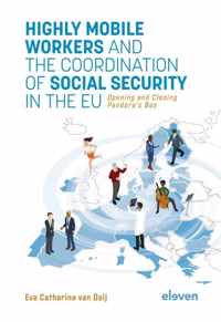 Highly Mobile Workers and the Coordination of Social Security in the EU