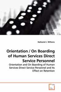 Orientation / On Boarding of Human Services Direct Service Personnel