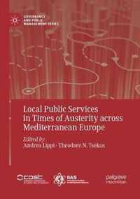 Local Public Services in Times of Austerity across Mediterranean Europe