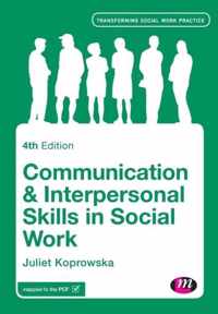 Communication and Interpersonal Skills in Social Work