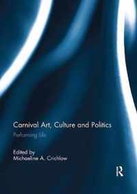 Carnival Art, Culture and Politics