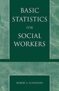 Basic Statistics for Social Workers