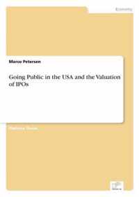 Going Public in the USA and the Valuation of IPOs