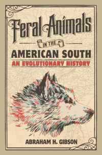 Feral Animals in the American South