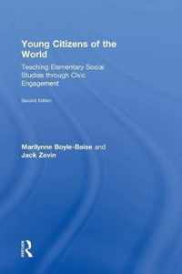 Young Citizens of the World: Teaching Elementary Social Studies Through Civic Engagement