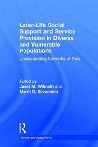 Later-Life Social Support and Service Provision in Diverse and Vulnerable Populations