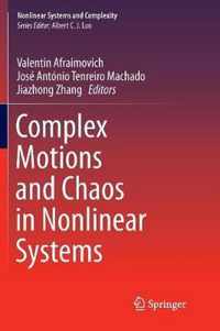 Complex Motions and Chaos in Nonlinear Systems