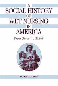 A Social History of Wet Nursing in America