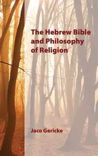 The Hebrew Bible and Philosophy of Religion