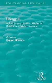 Routledge Revivals: Energy II (1977): A Bibliography of 1975-1976 Social Science and Related Literature