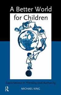 A Better World for Children?