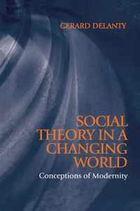 Social Theory in a Changing World