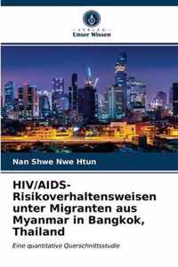 HIV/AIDS-Risikoverhaltensweisen unter Migranten aus Myanmar in Bangkok, Thailand