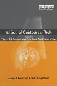 Social Contours of Risk: Volume I: Publics, Risk Communication and the Social