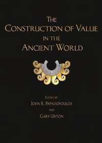The Construction of Value in the Ancient World