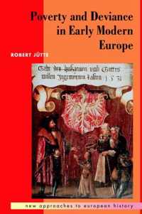 Poverty and Deviance in Early Modern Europe