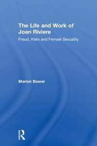 The Life and Work of Joan Riviere