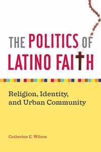 The Politics of Latino Faith