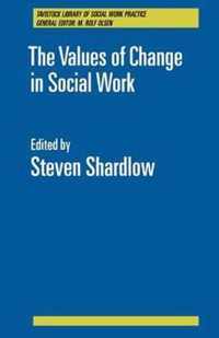 The Values of Change in Social Work