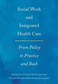 Social Work and Integrated Health Care