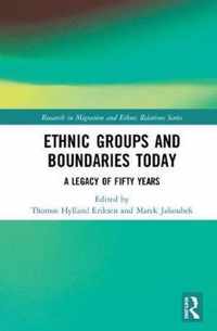 Ethnic Groups and Boundaries Today