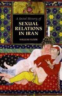 A Social History of Sexual Relations in Iran