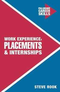 Work Experience, Placements and Internships