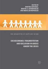 Socioeconomic Fragmentation and Exclusion in Greece under the Crisis