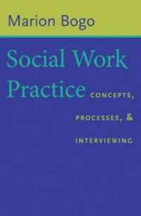 Social Work Practice: Concepts, Processes, and Interviewing