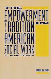 The Empowerment Tradition in American Social Work