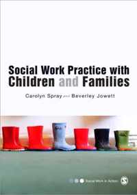 Social Work Practice with Children and Families