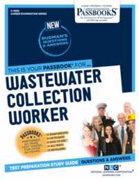 Wastewater Collection Worker (C-4806): Passbooks Study Guide