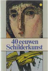 40 eeuwen schilderkunst : een overzicht