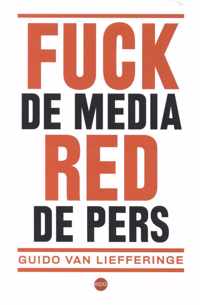 Fuck de media, red de pers