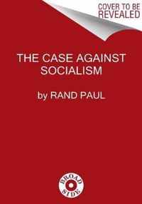 The Case Against Socialism