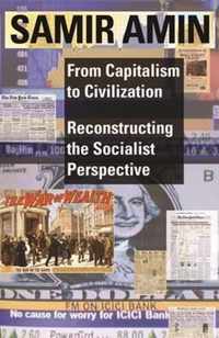 From Capitalism to Civilization - Reconstructing the Socialist Perspective