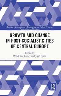 Growth and Change in Post-socialist Cities of Central Europe