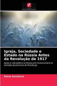 Igreja, Sociedade e Estado na Russia Antes da Revolucao de 1917