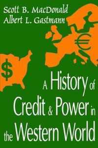 History Of Credit And Power In The Western World