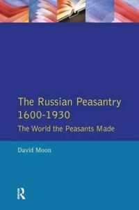 The Russian Peasantry 1600-1930