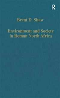 Environment and Society in Roman North Africa